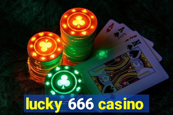 lucky 666 casino